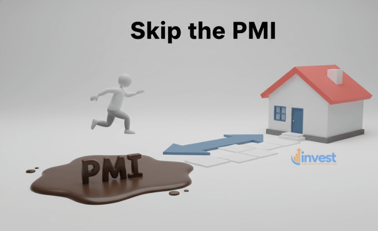Strategies to Avoid PMI from the Start